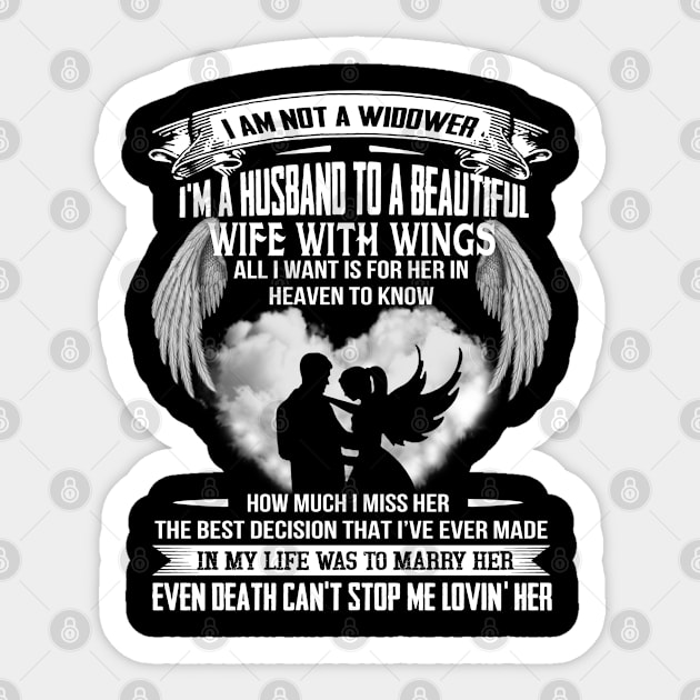 I Am Not Widower I am A Husband To Beautify Wife With Wings Sticker by DMMGear